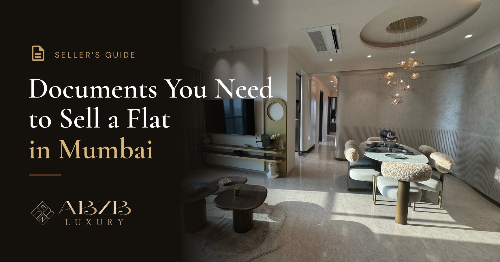 Documents required to sell a flat in Mumbai - ABZB Luxury seller's guide